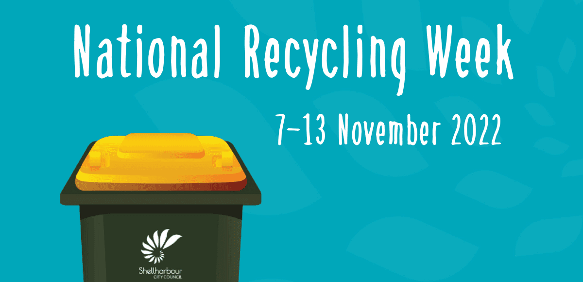 National Recycling Week Shellharbour Waste